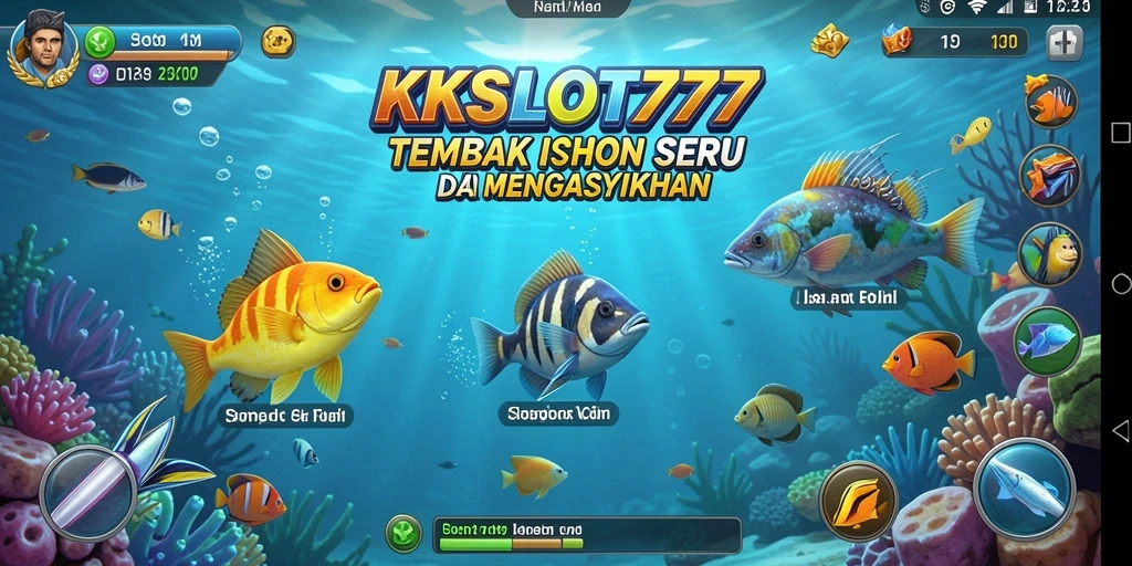 Tampilan menarik gameplay Tembak Ikan KKSLOT777.